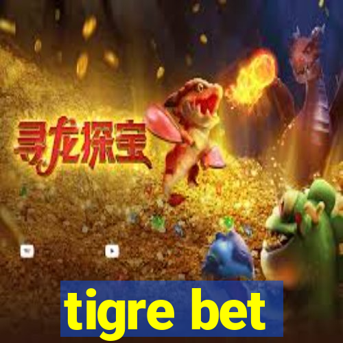 tigre bet